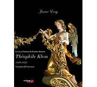 La vie et l'oeuvre de l artiste alsacien Théophile Klem