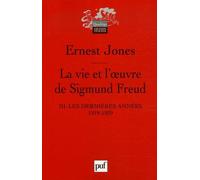 La vie et l'oeuvre de Sigmund Freud. III Les dernières années, 1919-1939 - Ernest Jones - Puf - broché - Etude