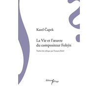 La Vie et l'Oeuvre du Compositeur Foltyn