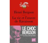 La vie et l'œuvre de Ravaisson - Henri Bergson - Puf - broché - Essai