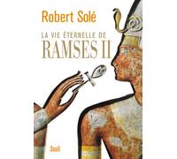 La Vie éternelle de Ramsès II