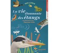 La vie étonnante des étangs