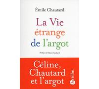 La Vie étrange de l'argot