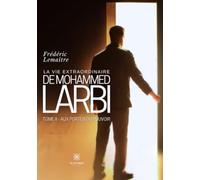 La vie extraordinaire de Mohammed Larbi