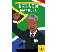 La vie extraordinaire de Nelson Mandela