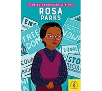 La vie extraordinaire de Rosa Parks
