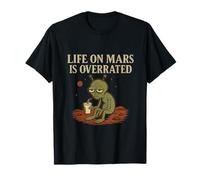 La Vie Extraterrestre d'un ovni rétro sur Mars est surestimée T-Shirt
