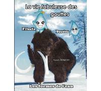 La vie fabuleuse des gouttes Filoute Doudou: Les formes de l’eau