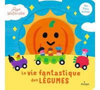 La vie fantastique des légumes