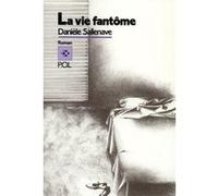 La Vie fantôme Danièle Sallenave (Auteur)