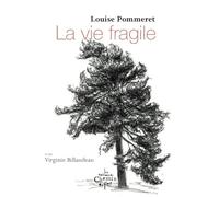 La vie fragile