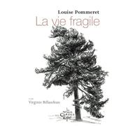 La vie fragile