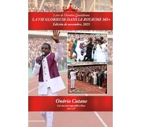 LA VIE GLORIEUSE DANS LE ROYAUME 365+: Dévotion Quotidienne, édition de novembre, 2025