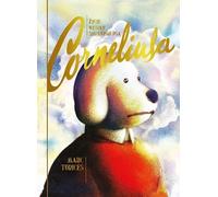 La vie heureuse du chien triste Cornelius