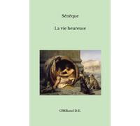 La vie heureuse: (édition intégrale)