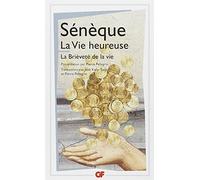 La Vie heureuse ; La Brièveté de la vie de Sénèque (2005) Poche