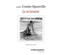 André Comte-Sponville – La vie humaine – Essai – Broché