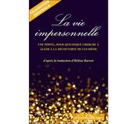 La vie impersonnelle - Une pépite, pour quiconque cherche à aller à la découverte de lui-même la)(astra - Joseph Sieber Benner - Bussiere - broché - Livre