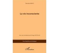 La vie inconsciente Théodule Ribot (Auteur)