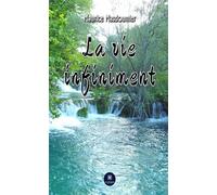 La vie infiniment - Maurice Masdoumier - Le Lys Bleu - broché - Poésie