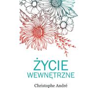 La vie intérieure - Christophe André (Buch auf Polnisch)