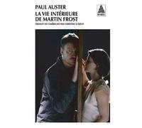La Vie Intérieure De Martin Frost - Scénario Précédé D'un Entretien Avec Céline Curiol