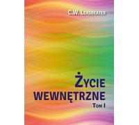 La vie intérieure Volume 1 - C. W. Leadbeater (Buch auf Polnisch)