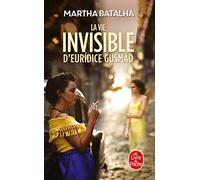 La Vie invisible d Euridice Gusmao: Les mille Talents d'Euridice Gusmao