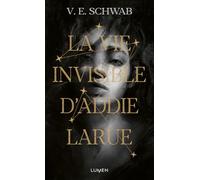 V.E. Schwab – La Vie invisible d'Addie Larue – Roman – Edition Lumen – Poche