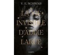 V.E. Schwab – La Vie invisible d'Addie Larue – Roman – Edition Lumen – Poche
