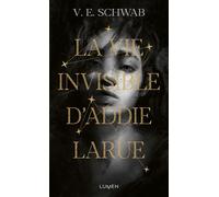 La Vie invisible d'Addie Larue - V.E. Schwab - Lumen Eds - Poche - Roman