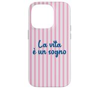 La Vie Italienne est Un rêve ; La Vita è Un sogno Coque pour iPhone 14 Pro