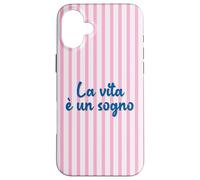 La Vie Italienne est Un rêve ; La Vita è Un sogno Coque pour iPhone 16 Plus