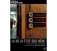 La Vie là, c'est quoi même