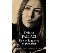 La vie, la guerre et puis rien - Oriana Fallaci - Belles Lettres - broché - Essai