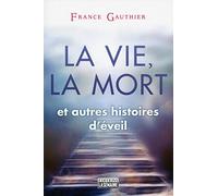 La vie, la mort et autres histoires d'éveil