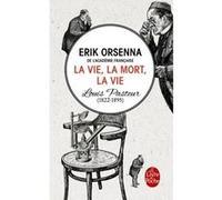 La vie, la mort, la vie Erik Orsenna (Auteur)
