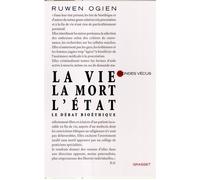 La vie, la mort, l'Etat - Ruwen Ogien - Grasset - broché - Essai