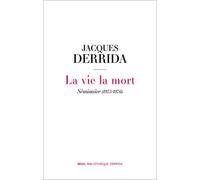 La Vie la mort: Séminaire (1975-1976)