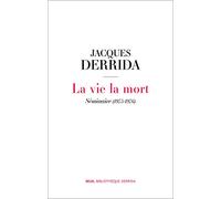 La Vie la mort: Séminaire (1975-1976)