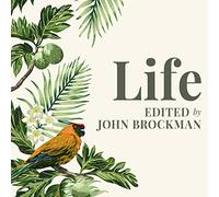 La vie : la pointe de la biologie évolutive, de la génétique, de l'anthropologie et des sciences de l'environnement