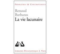 La vie lacunaire
