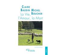 La Vie, l'Amour, la Mort - Claire Baudin - Jets D'encre - broché - Poésie