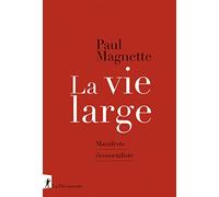 La vie large: Manifeste écosocialiste
