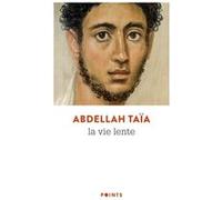 La Vie lente Abdellah Taïa (Auteur)