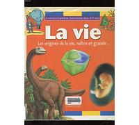 La Vie : Les Origines de la vie, naître et grandir...