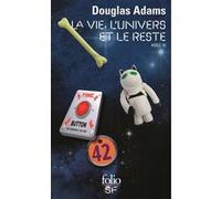 La Vie, l'Univers et le Reste Douglas Adams (Auteur), Jean Bonnefoy (Traduction)