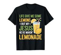 La Vie m'a donné des Citrons, mais Mon Jésus a Fait de la Limonade T-Shirt