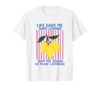 La Vie m'a donné des Citrons, mais Mon Jésus a Fait de la Limonade T-Shirt