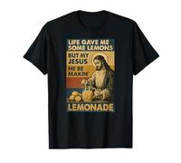 La Vie m'a donné des Citrons mais Mon Jésus Fait de la Limonade T-Shirt